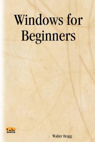 Book Windows for Beginners Walter Bragg