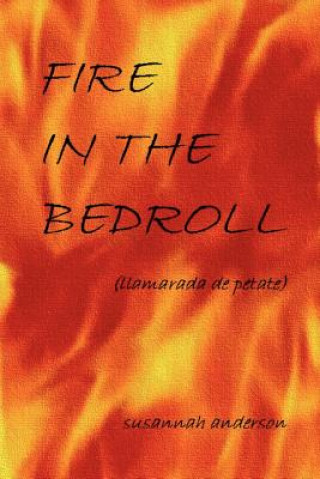 Buch Fire in the Bedroll (Llamarada De Petate) Susannah Anderson