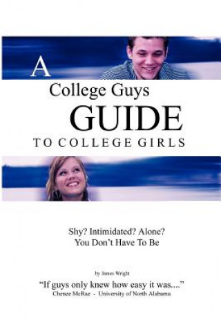 Kniha College Guys Guide To College Girls James Wright