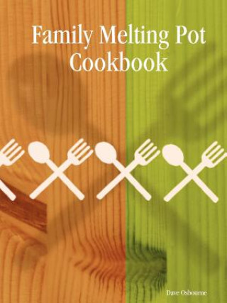 Book Family Melting Pot Cookbook Dave Osbourne