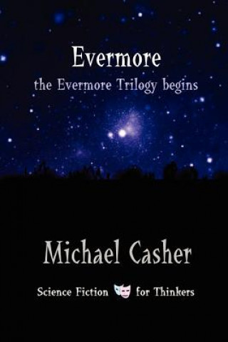 Książka Evermore: The Evermore Trilogy Begins Michael Casher