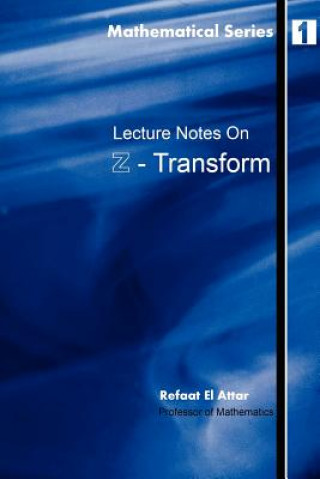 Kniha Lecture Notes on Z-Transform Refaat El Attar