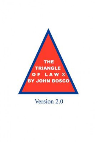 Książka Triangle of Law(R) Version 2.0 John Bosco Esq.