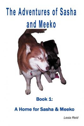 Книга Adventures of Sasha and Meeko Lesia Reid