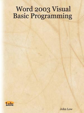 Knjiga Word 2003 Visual Basic Programming John Low