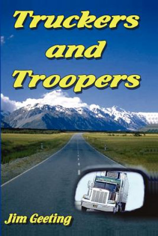 Kniha Truckers and Troopers Jim Geeting