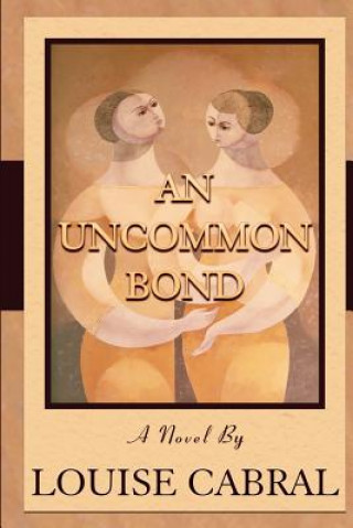 Könyv Uncommon Bond Louise Cabral