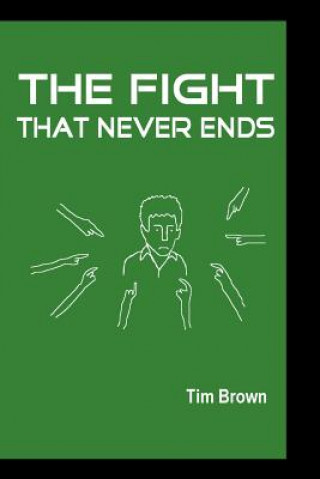 Kniha Fight That Never Ends Tim Brown