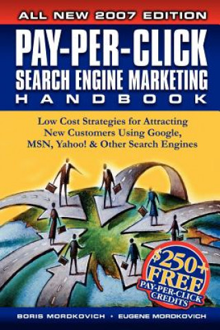 Knjiga Pay-Per-Click Search Engine Marketing Handbook Eugene Mordkovich