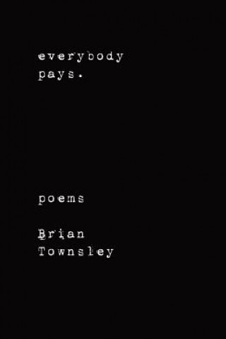 Könyv Everybody Pays. Brian Townsley