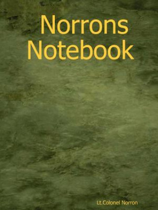 Kniha Norrons Notebook Lt. Colonel Norron