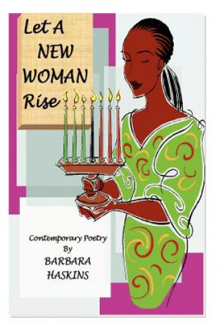 Kniha Let A New Woman Rise Barbara Haskins