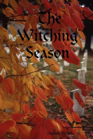 Knjiga Witching Season Stephanie Work