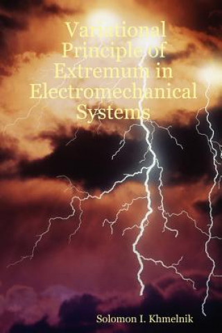 Könyv Variational Principle of Extremum in Electromechanical Systems Solomon I. Khmelnik