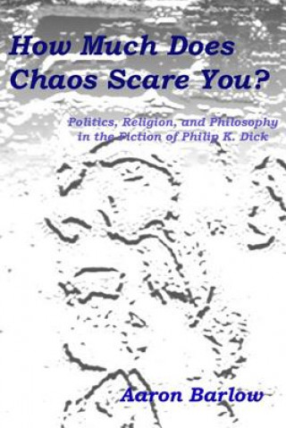 Book How Much Does Chaos Scare You? Aaron Barlow