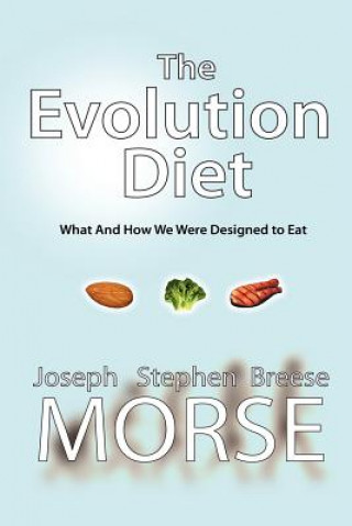 Kniha Evolution Diet Breese Morse