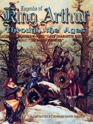 Kniha Legends of King Arthur Through the Ages Colin Bradshaw-Jones