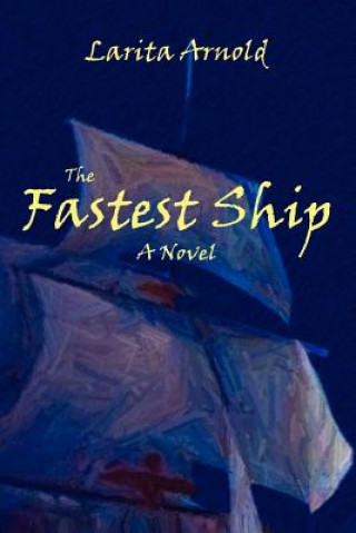 Книга Fastest Ship Larita Arnold