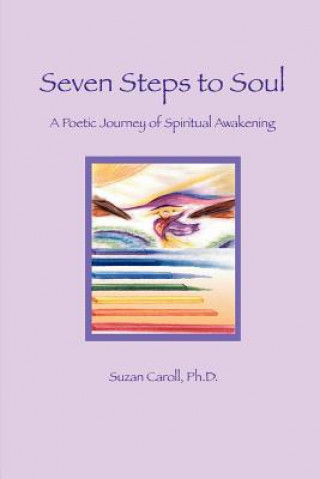 Knjiga Seven Steps to Soul Suzan Caroll