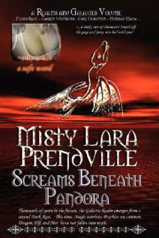 Könyv Screams BeNeath Pandora Lara Elf Princess Prendville