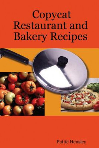 Книга Copycat Restaurant and Bakery Recipes Hensley