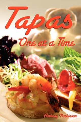Carte Tapas One at a Time Anthony Parkinson