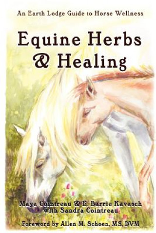 Książka Equine Herbs & Healing Maya Cointreau