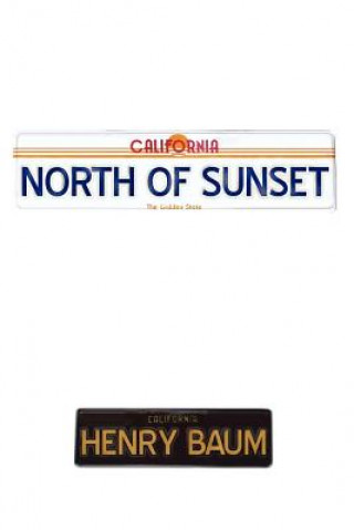 Book North of Sunset Henry Baum