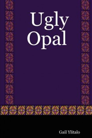 Книга Ugly Opal Gail Ylitalo