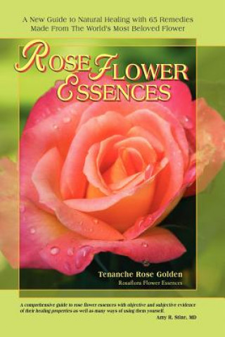 Kniha Rose Flower Essences Golden