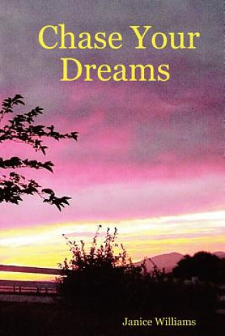 Carte Chase Your Dreams Janice Williams
