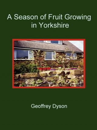 Carte Season of Fruit Growing in Yorkshire Geoffrey Dyson
