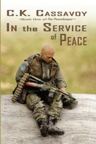 Livre In the Service of Peace Cassavoy