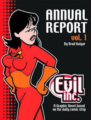 Kniha Evil Inc Annual Report Volume 1 Brad Guigar