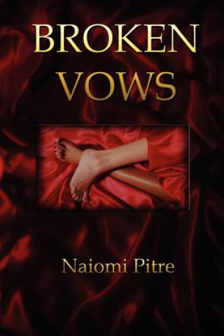 Книга Broken Vows Naiomi Pitre