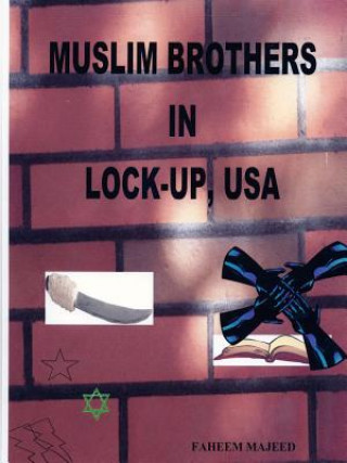 Kniha Muslim Brothers in Lock-up, USA Faheem Majeed