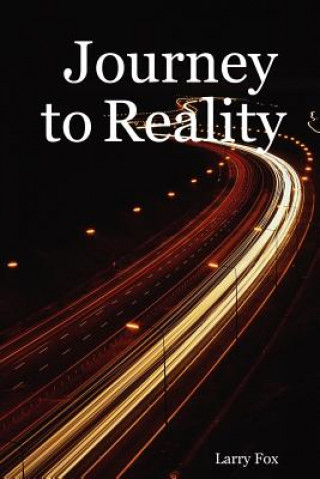 Könyv Journey to Reality Larry Fox