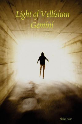 Book Light of Vellisium: Gemini Philip Lane