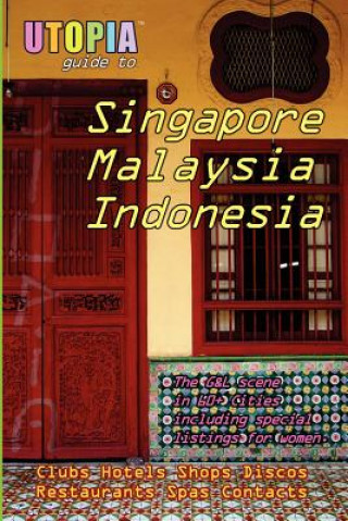 Kniha Utopia Guide to Singapore, Malaysia and Indonesia John Goss