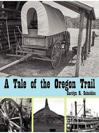 Libro Tale of the Oregon Trail Scheidies