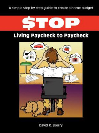 Kniha Stop Living Paycheck to Paycheck Skerry