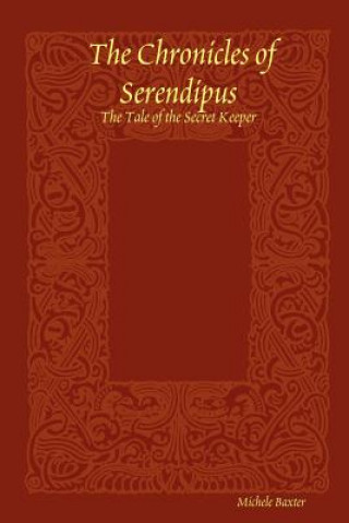 Carte Chronicles of Serendipus Michele Baxter