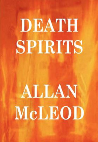 Kniha Death Spirits William Allan McLeod