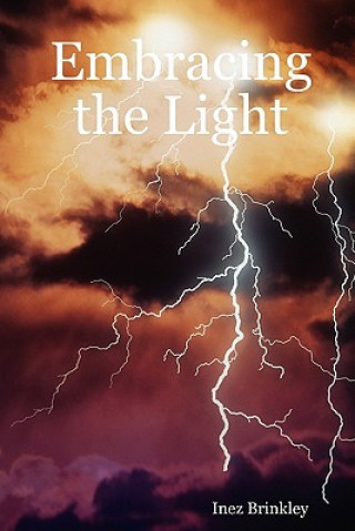 Książka Embracing the Light Inez Brinkley