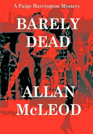 Libro Barely Dead Allan McLeod