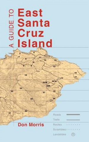 Kniha Guide to East Santa Cruz Island Don Morris