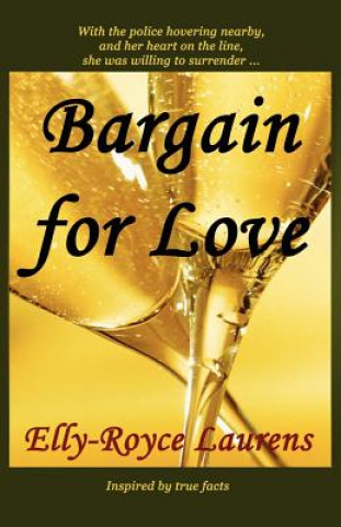 Buch Bargain for Love Elly-Royce Laurens