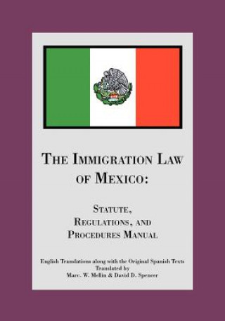 Carte Immigration Law of Mexico David D. Spencer and Marc W. Mellin
