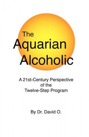 Knjiga Aquarian Alcoholic "David O."