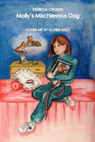 Книга Molly's Mischievous Dog Patricia Cruzan